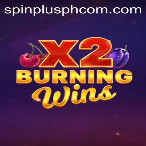 Explore Burning Wins X2
