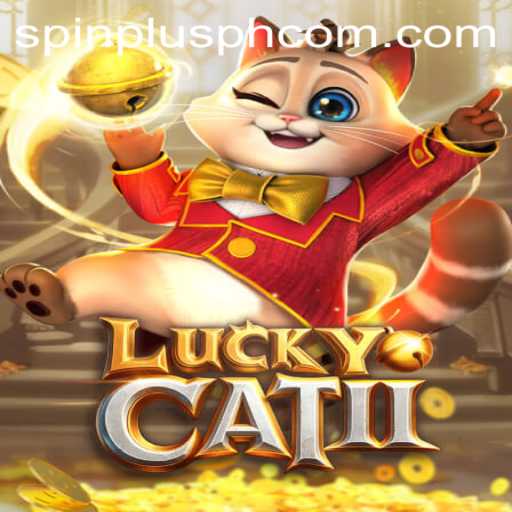 Experience the Excitement of LuckyCatII: A Guide to the Game with SpinPlusPH